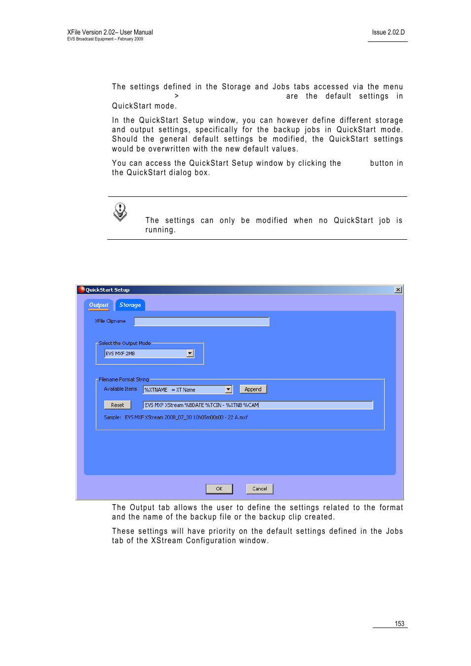 3 setup in quickstart mode, 4 output tab, Setup in quickstart mode | EVS Xfile Version 2.02 - February 2009 User Manual User Manual | Page 154 / 189