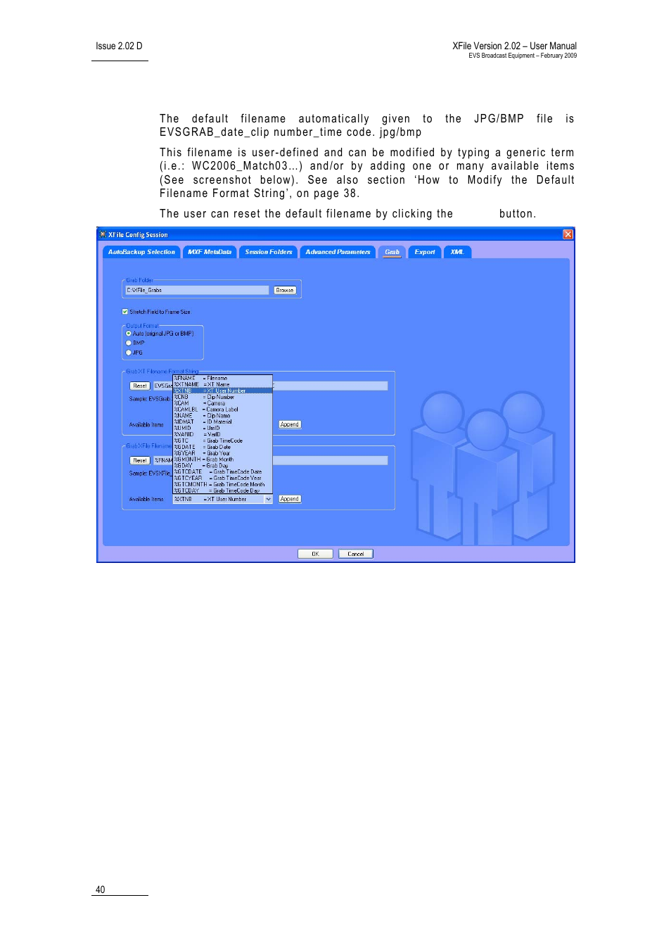 Grab xt/xfile filename format string | EVS Xfile Version 2.02 - February 2009 User Manual User Manual | Page 41 / 189