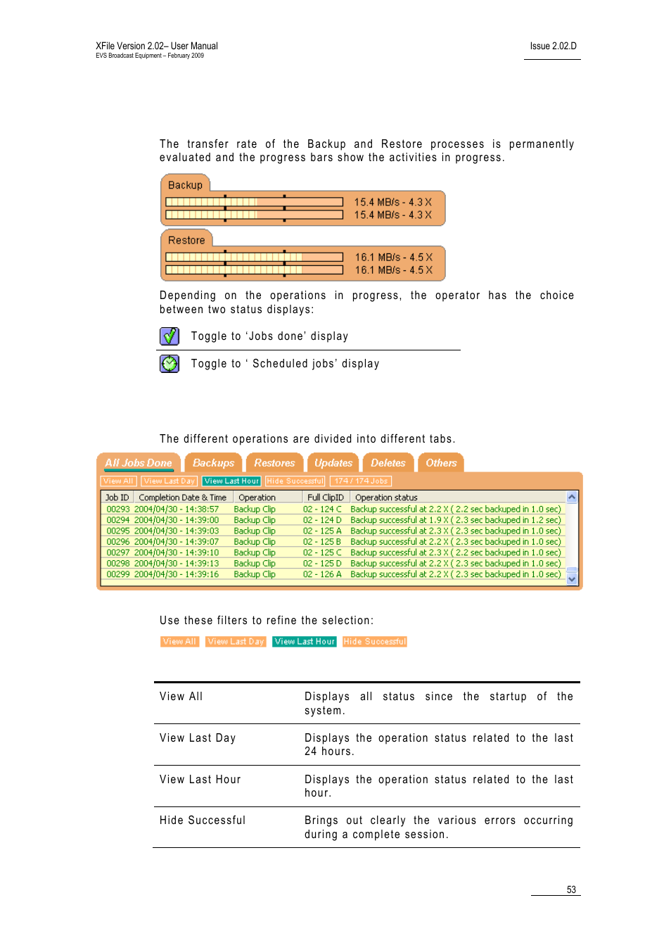 6 status area, Jobs done status display, Tatus | EVS Xfile Version 2.02 - February 2009 User Manual User Manual | Page 54 / 189