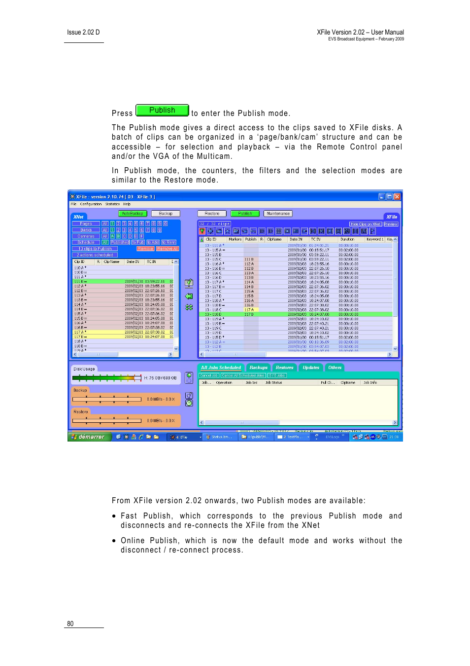 7 publish mode, 1 publish modes, Ublish | Odes | EVS Xfile Version 2.02 - February 2009 User Manual User Manual | Page 81 / 189