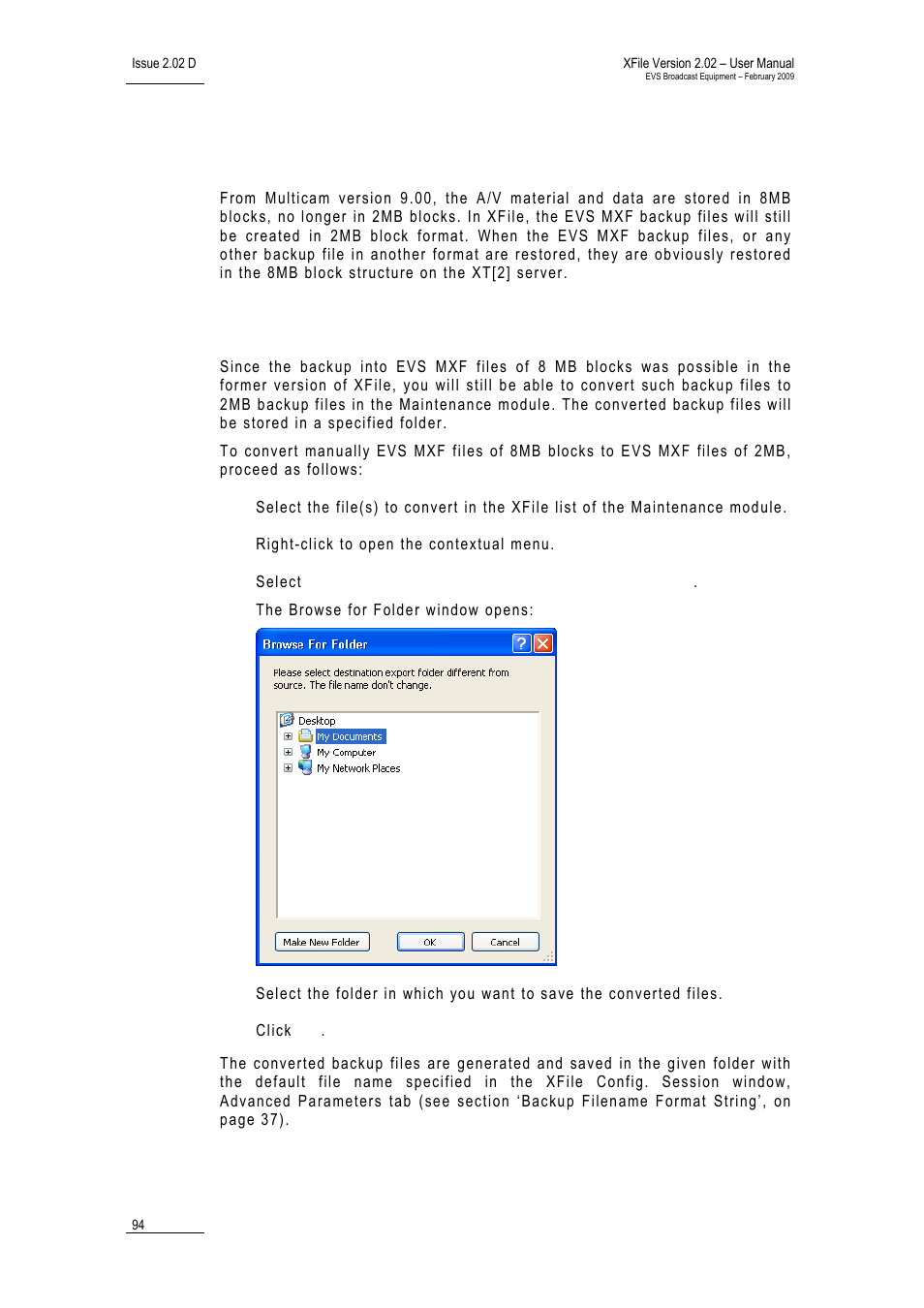 4 converting backup files, How to convert manually backup files, Onverting | Ackup, Iles | EVS Xfile Version 2.02 - February 2009 User Manual User Manual | Page 95 / 189