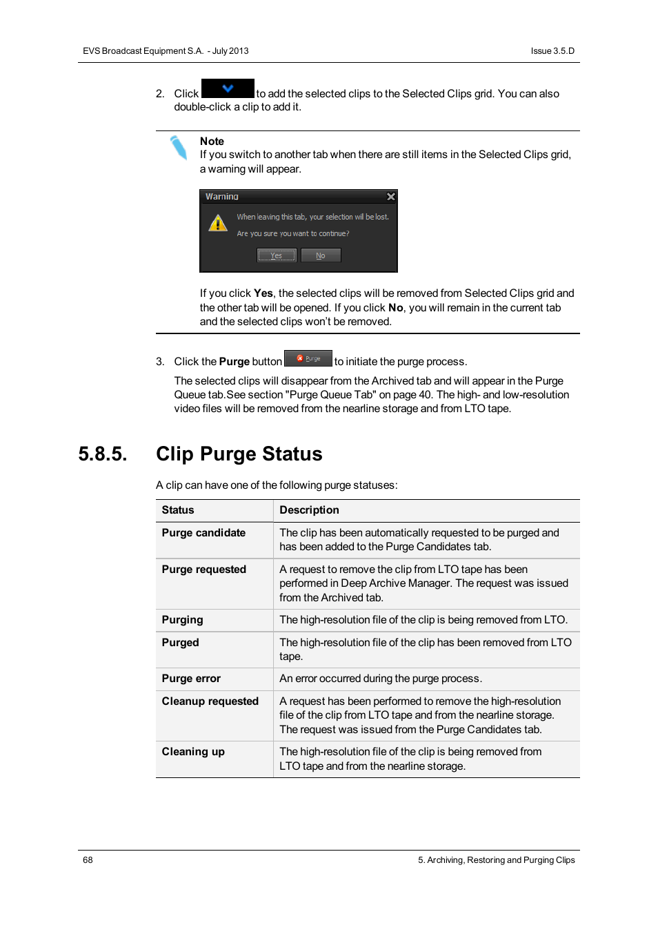 Clip purge status | EVS IP2Archive Deep Archive Manager Version 3.5 - July 2013 User Manual User Manual | Page 76 / 113