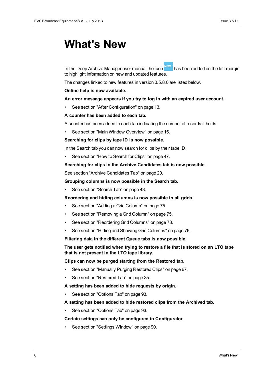 What's new | EVS IP2Archive Deep Archive Manager Version 3.5 - July 2013 User Manual User Manual | Page 8 / 113