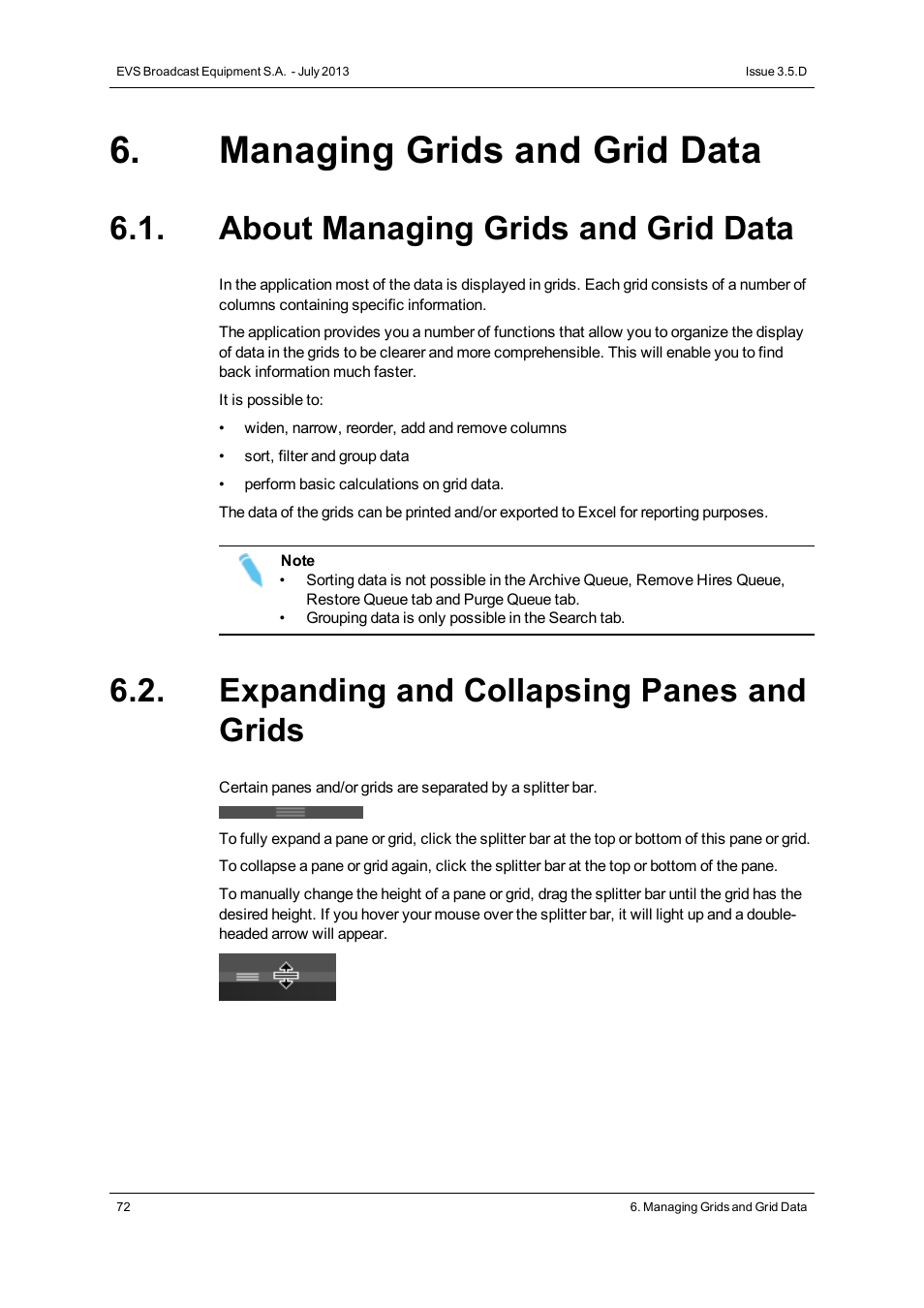 Managing grids and grid data, About managing grids and grid data, Expanding and collapsing panes and grids | EVS IP2Archive Deep Archive Manager Version 3.5 - July 2013 User Manual User Manual | Page 80 / 113