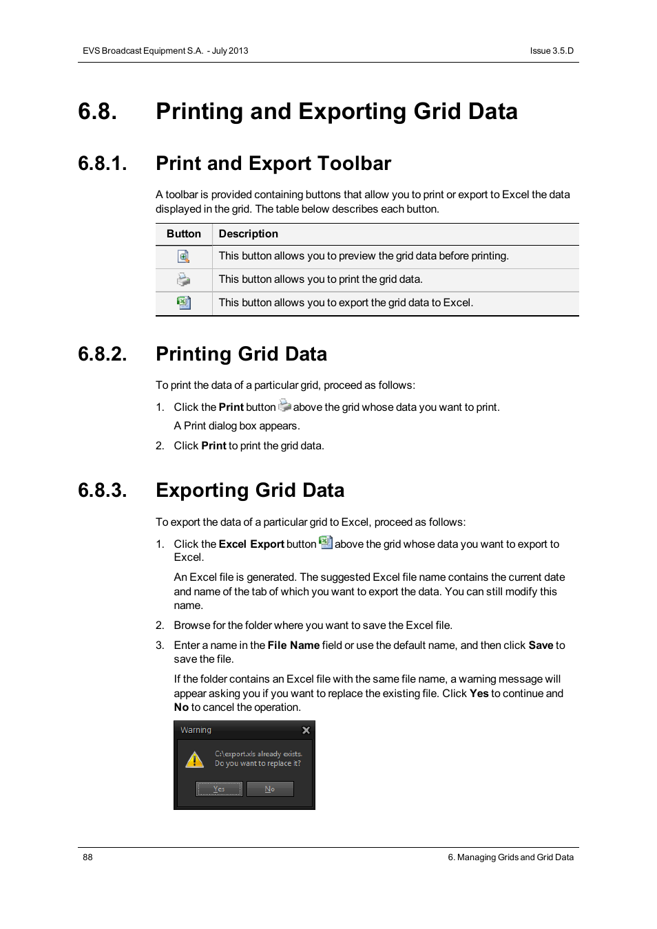 Printing and exporting grid data, Print and export toolbar, Printing grid data | Exporting grid data | EVS IP2Archive Deep Archive Manager Version 3.5 - July 2013 User Manual User Manual | Page 96 / 113