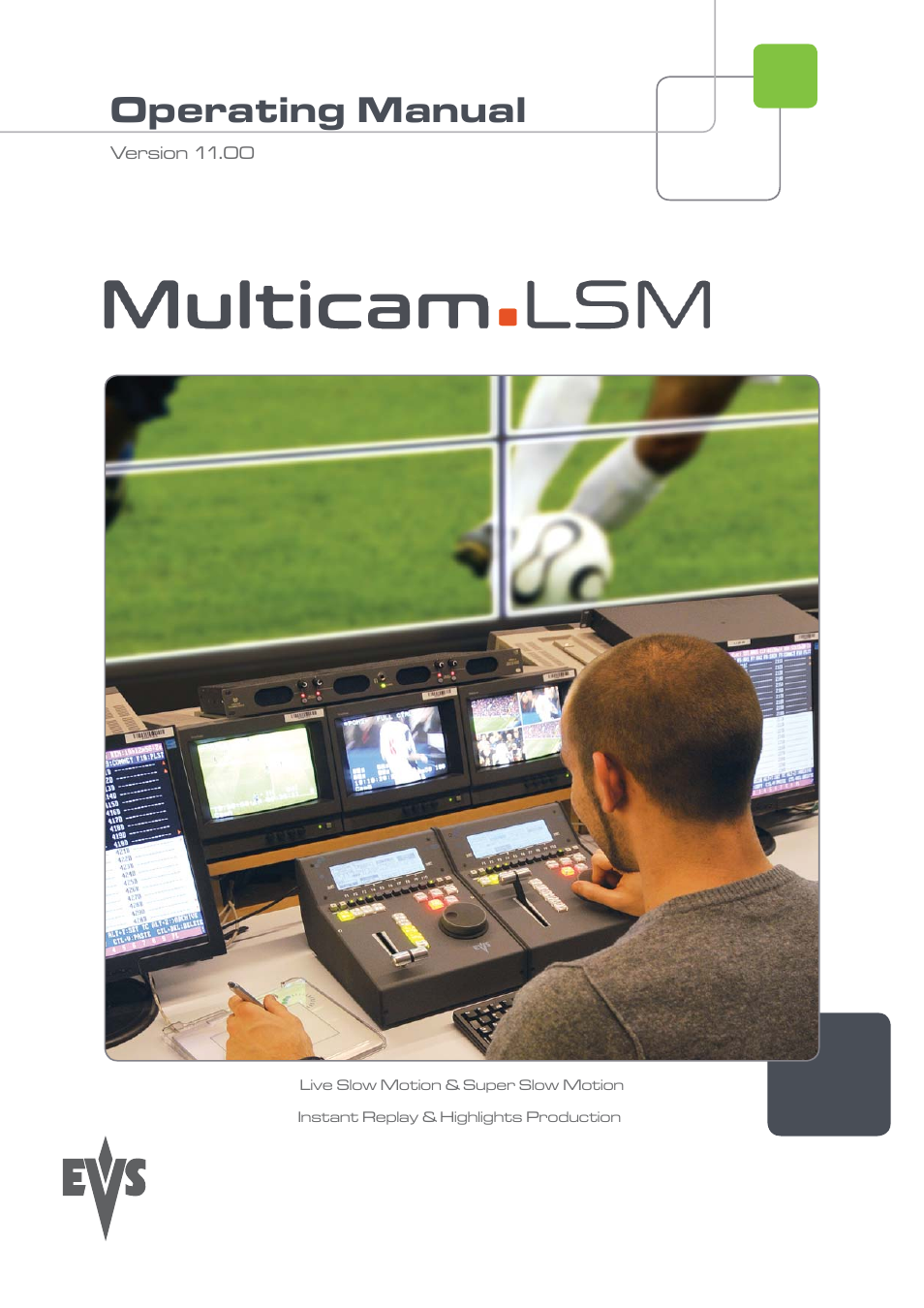 EVS MulticamLSM Version 11.00 Operating Manual User Manual | 199 pages