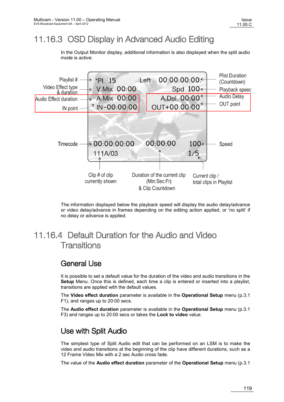 Osd display in advanced audio editing, General use, Use with split audio | 3 osd display in advanced audio editing | EVS MulticamLSM Version 11.00 Operating Manual User Manual | Page 129 / 199
