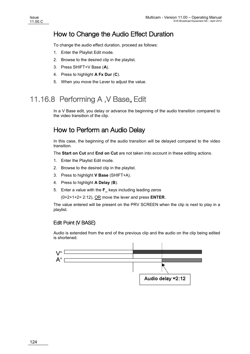 How to change the audio effect duration, Performing a ‘v base’ edit, How to perform an audio delay | Edit point (v base), 8 performing a ‘v base’ edit | EVS MulticamLSM Version 11.00 Operating Manual User Manual | Page 134 / 199