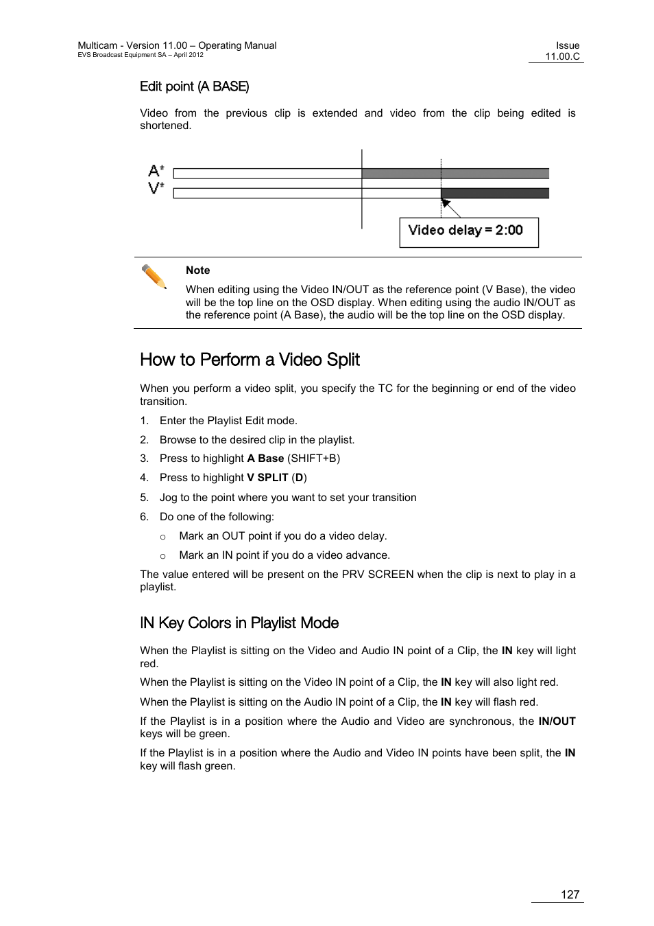 Edit point (a base), How to perform a video split, In key colors in playlist mode | EVS MulticamLSM Version 11.00 Operating Manual User Manual | Page 137 / 199