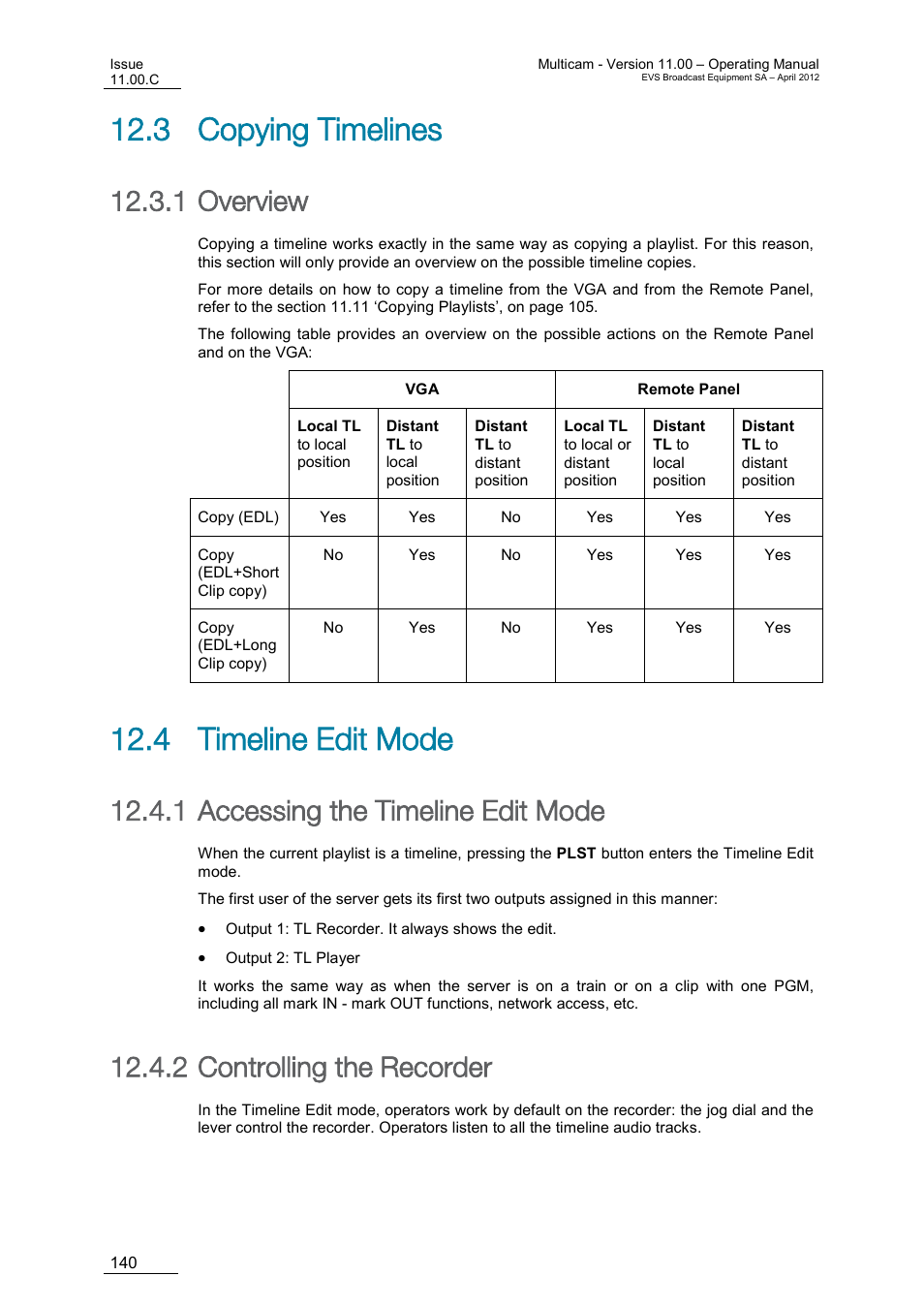 Copying timelines, Overview, Timeline edit mode | Accessing the timeline edit mode, Controlling the recorder, 3 copying timelines, 4 timeline edit mode, 1 overview, 1 accessing the timeline edit mode, 2 controlling the recorder | EVS MulticamLSM Version 11.00 Operating Manual User Manual | Page 150 / 199