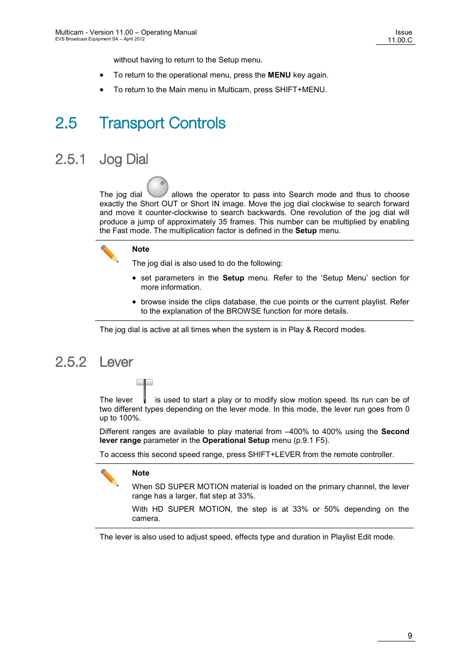 Transport controls, Jog dial, Lever | 5 transport controls, 1 jog dial, 2 lever | EVS MulticamLSM Version 11.00 Operating Manual User Manual | Page 19 / 199