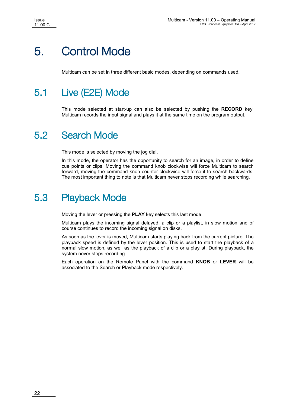 Control mode, Live (e2e) mode, Search mode | Playback mode, Ontrol, 1 live (e2e) mode, 2 search mode, 3 playback mode | EVS MulticamLSM Version 11.00 Operating Manual User Manual | Page 32 / 199