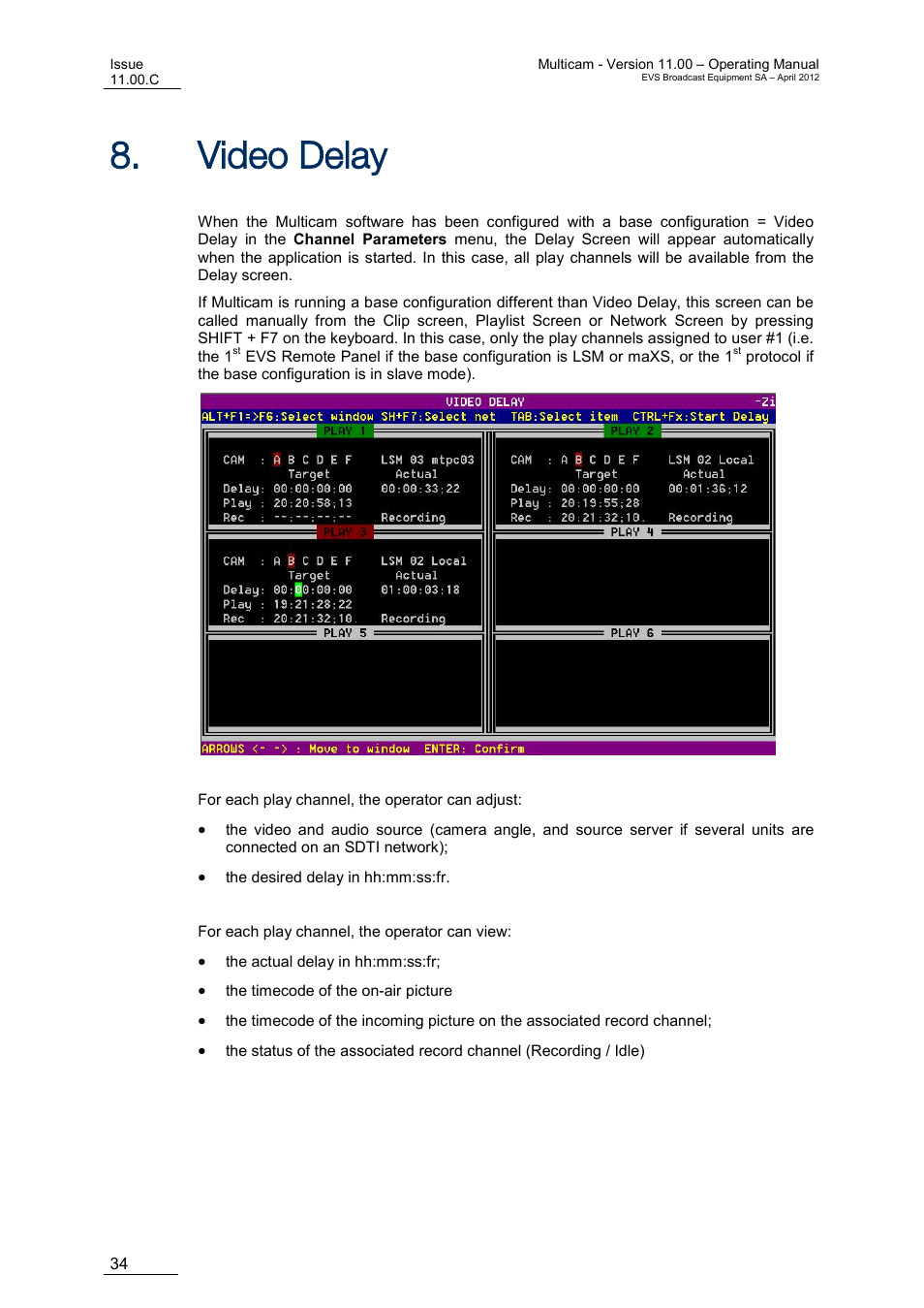 Video delay, Ideo, Elay | EVS MulticamLSM Version 11.00 Operating Manual User Manual | Page 44 / 199