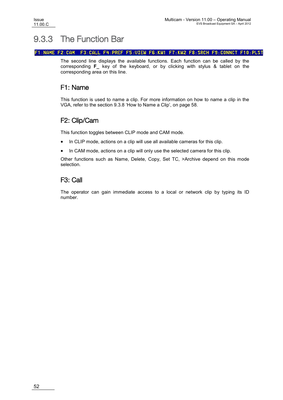 The function bar, F1: name, F2: clip/cam | F3: call, 3 the function bar | EVS MulticamLSM Version 11.00 Operating Manual User Manual | Page 62 / 199