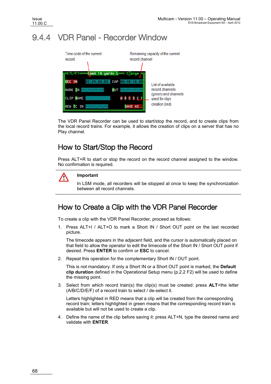 Vdr panel - recorder window, How to start/stop the record, How to create a clip with the vdr panel recorder | Vdr panel – recorder window, 4 vdr panel - recorder window | EVS MulticamLSM Version 11.00 Operating Manual User Manual | Page 78 / 199