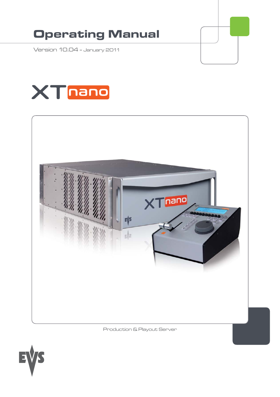 EVS XTnano Version 10.04 - January 2011 Operation Manual User Manual | 98 pages