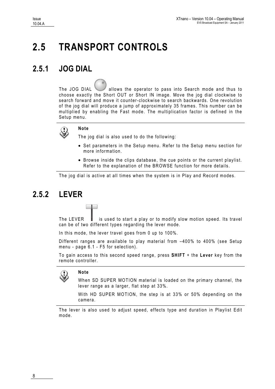 5 transport controls, 1 jog dial, 2 lever | Ntrols, 1 jog, Dial | EVS XTnano Version 10.04 - January 2011 Operation Manual User Manual | Page 16 / 98