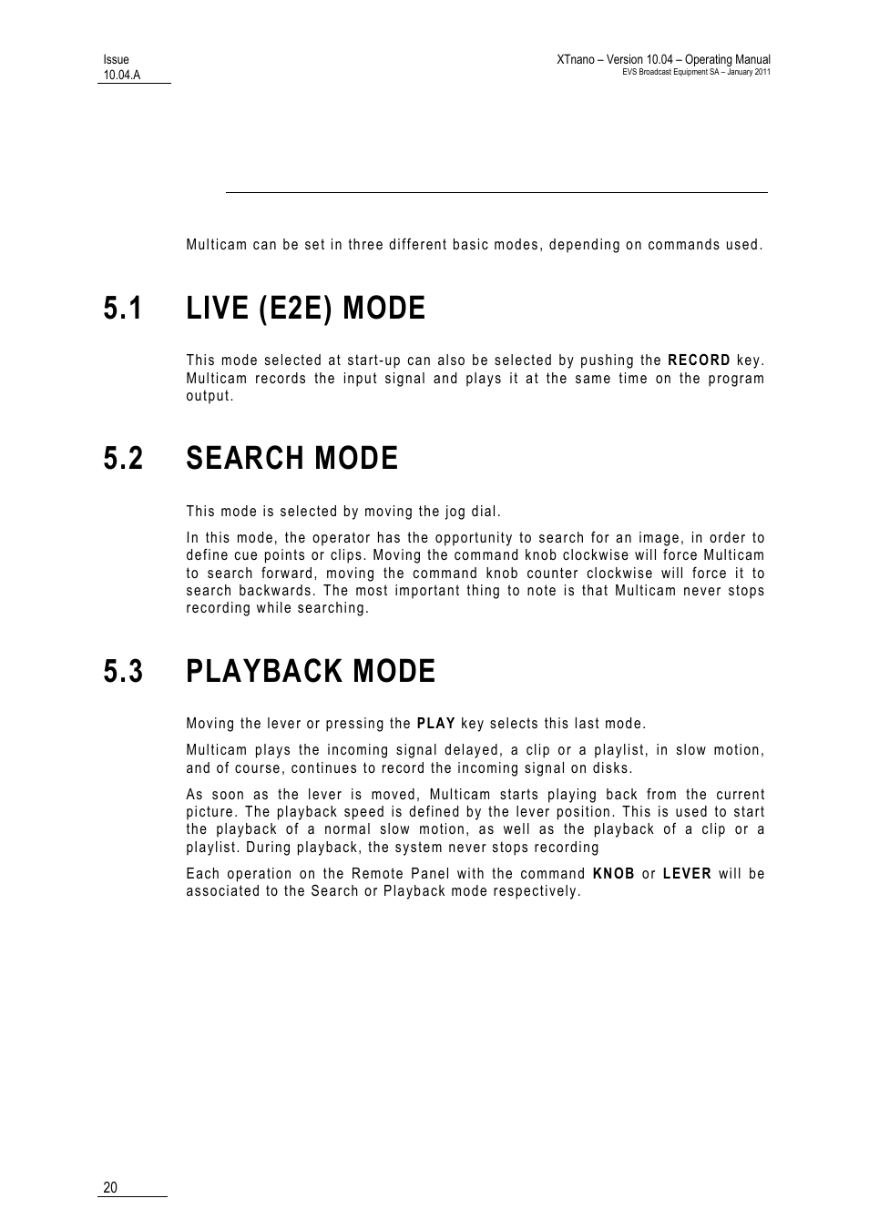 Control mode, 1 live (e2e) mode, 2 search mode | 3 playback mode | EVS XTnano Version 10.04 - January 2011 Operation Manual User Manual | Page 28 / 98