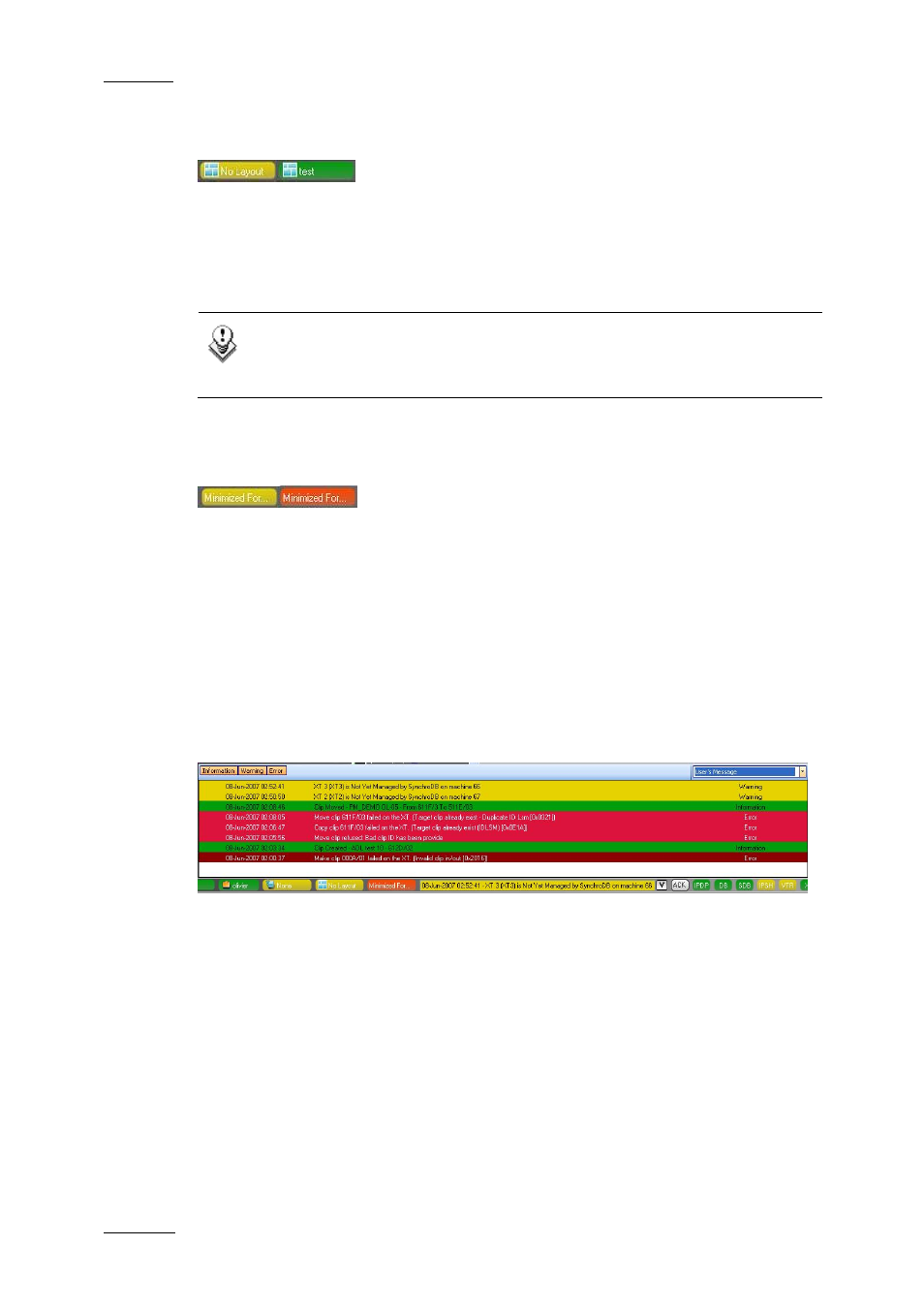 2 loaded layout icon, 3 minimised icon, 4 message panel | Accessing and closing the message panel, Loaded layout icon, Minimised icon, Message panel | EVS IPDirector Version 4.4 - March 2008 Part 1 User's Manual User Manual | Page 37 / 66