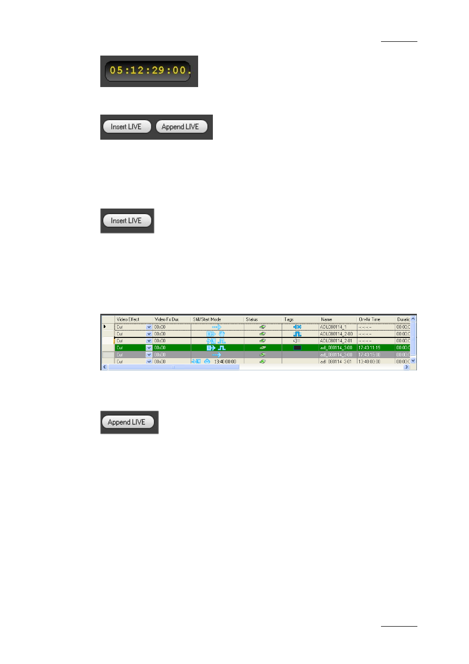 Insert live, Append live, Delay with insert or append | Live) | EVS IPDirector Version 4.4 - March 2008 Part 3 User's Manual User Manual | Page 164 / 188