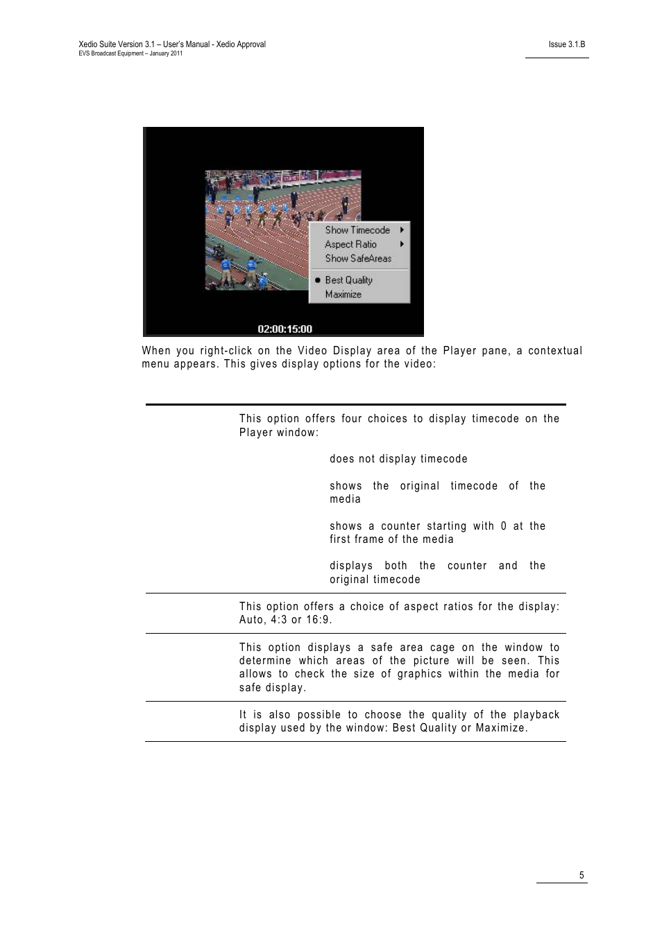 2 video display of the player, Video display of the player | EVS Xedio Approval Version 3.1 - January 2011 User Manual User Manual | Page 10 / 32