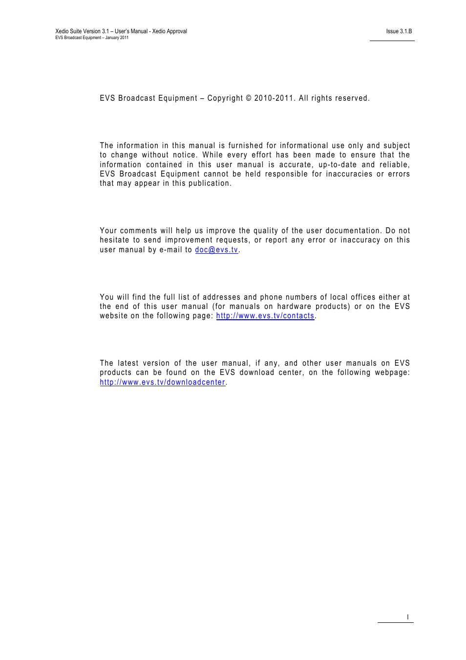 Copyright, Disclaimer, Improvement requests | Regional contacts, User manuals on evs website | EVS Xedio Approval Version 3.1 - January 2011 User Manual User Manual | Page 2 / 32