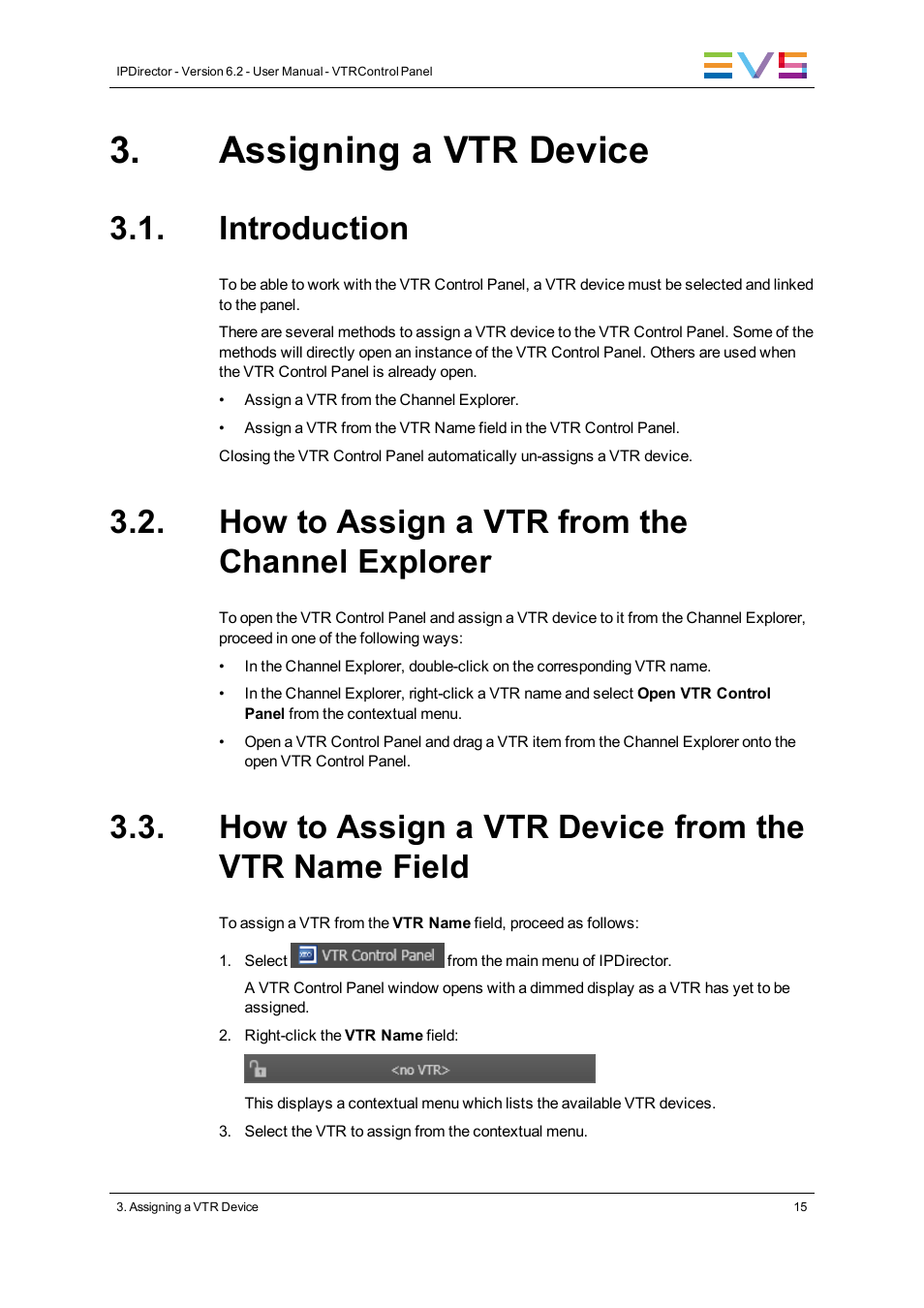 Assigning a vtr device, Introduction, How to assign a vtr from the channel explorer | How to assign a vtr device from the vtr name field | EVS IPDirector Version 6.2 - June 2013 VTR CONTROL PANEL User Manual User Manual | Page 23 / 38