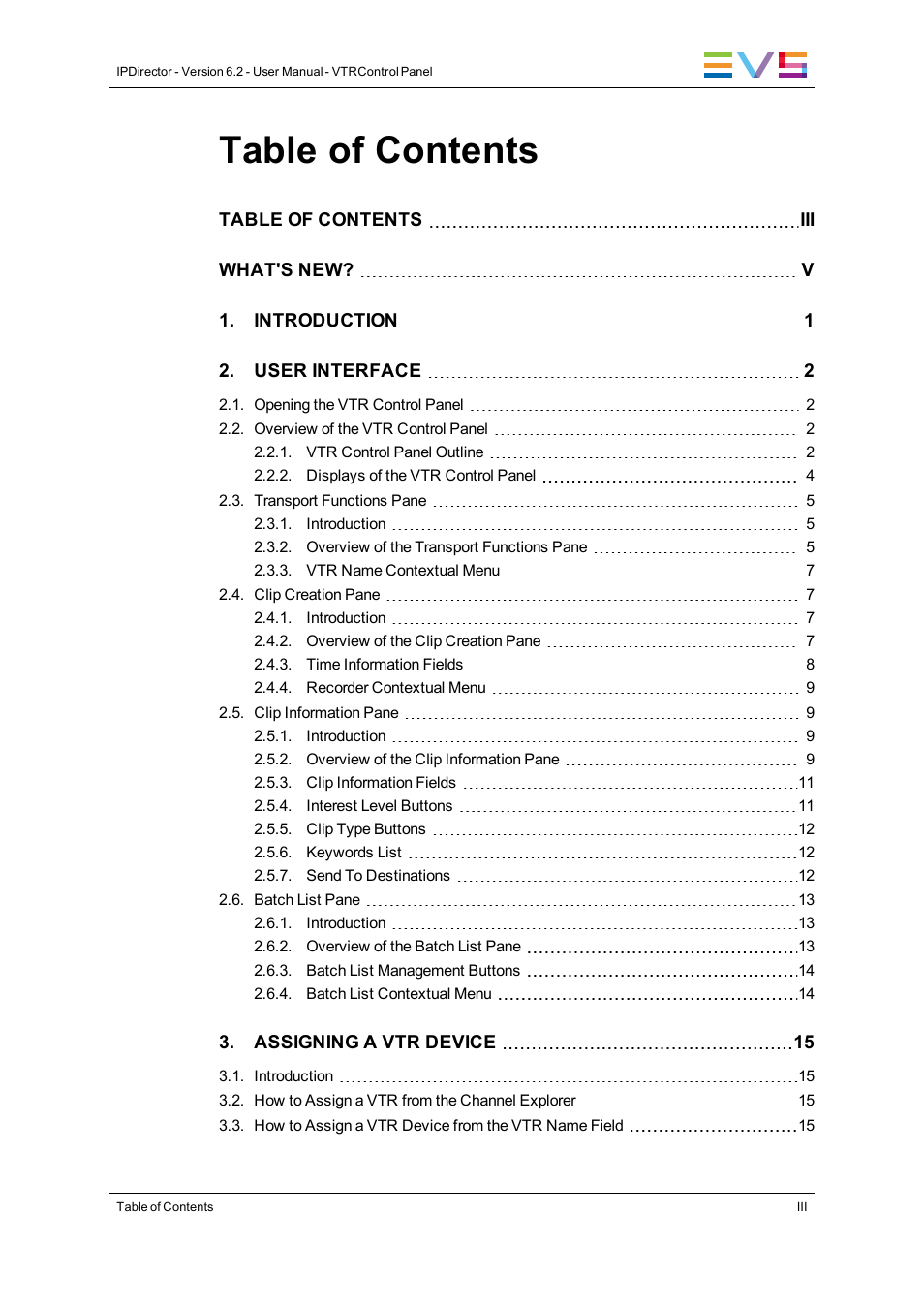 EVS IPDirector Version 6.2 - June 2013 VTR CONTROL PANEL User Manual User Manual | Page 5 / 38