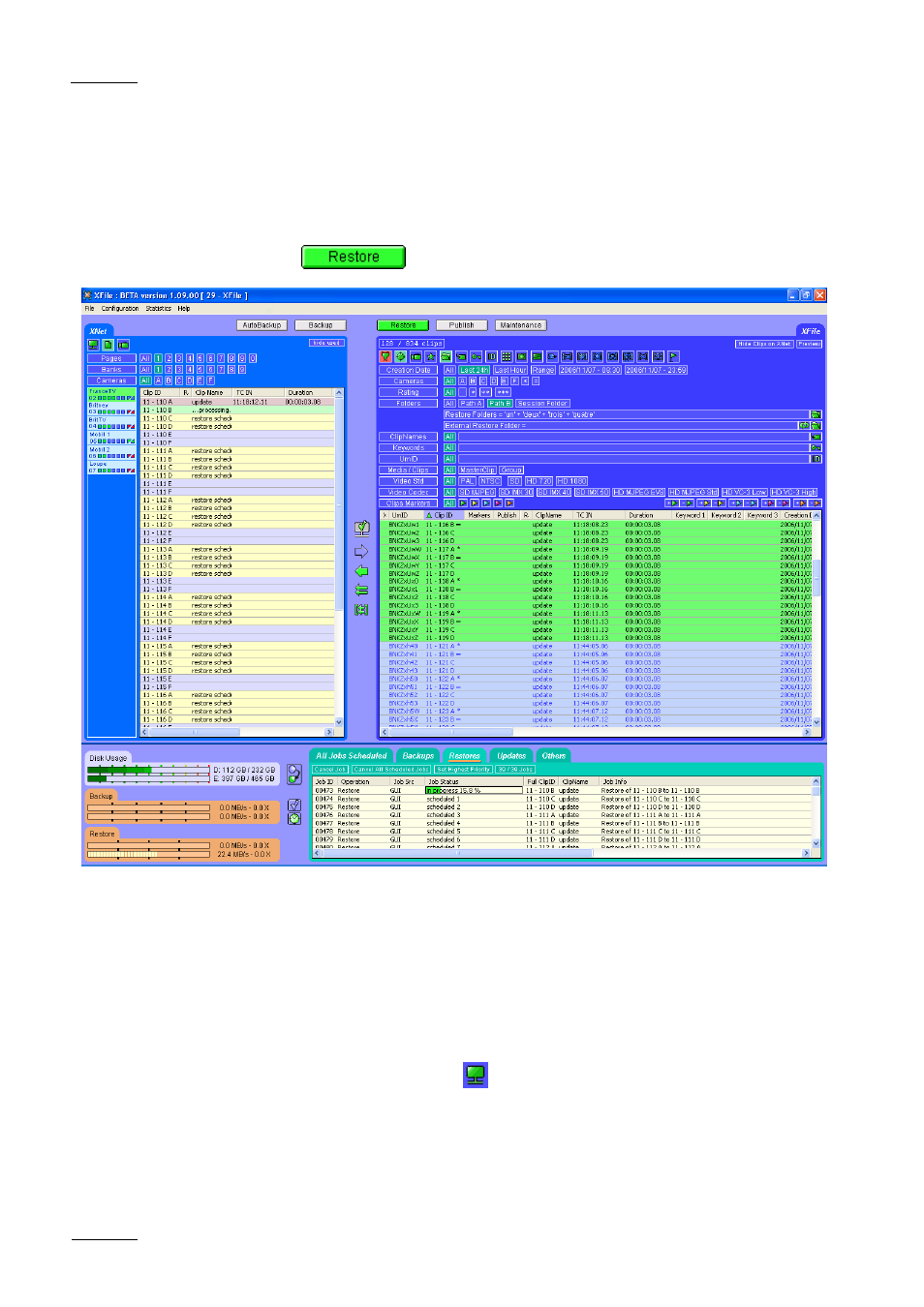 Restore mode | EVS Xfile Version 1.11 - April 2007 User Manual User Manual | Page 57 / 99