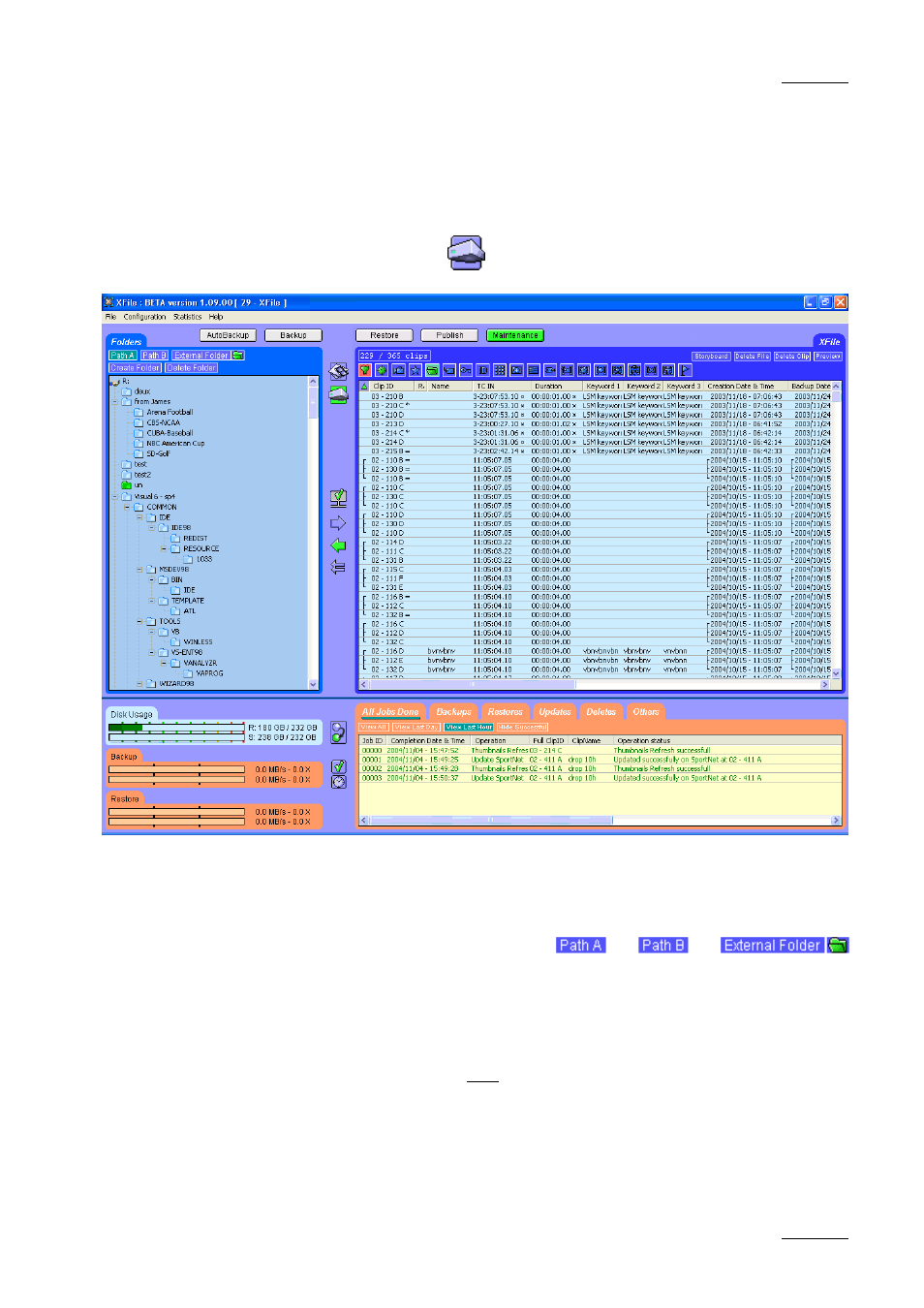 Disk/folders maintenance | EVS Xfile Version 1.11 - April 2007 User Manual User Manual | Page 70 / 99