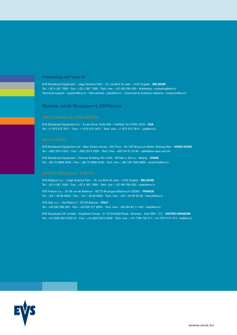 Headquarters, Sales and support offices | EVS Xfile Version 1.11 - April 2007 User Manual User Manual | Page 99 / 99