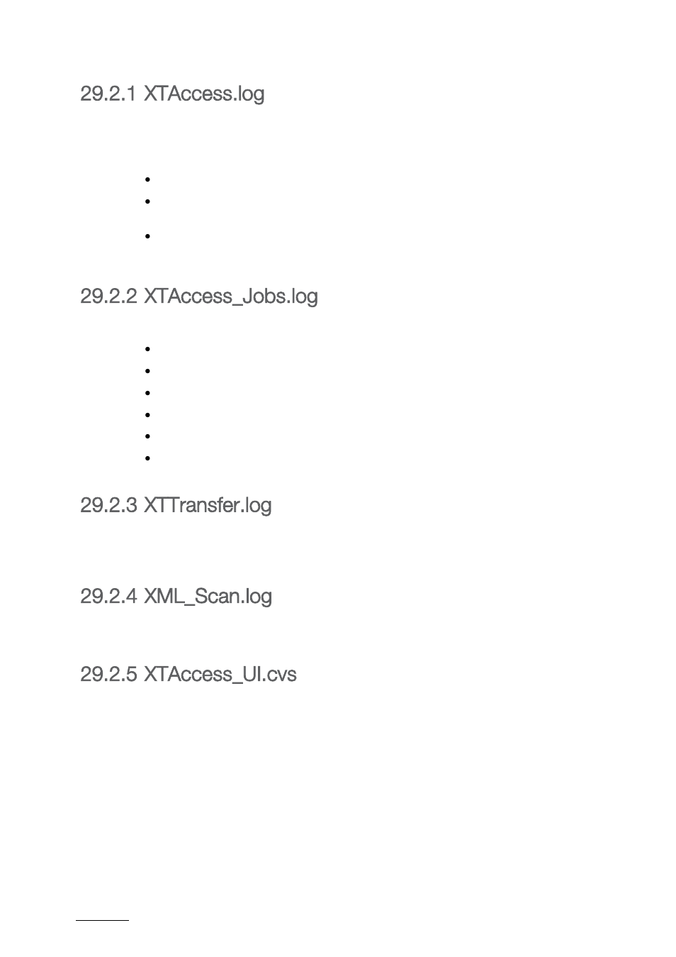 1 xtaccess.log, 2 xtaccess_jobs.log, 3 xttransfer.log | 4 xml_scan.log, 5 xtaccess_ui.cvs, Xtaccess.log, Xtaccess_jobs.log, Xttransfer.log, Xml_scan.log, Xtaccess_ui.cvs | EVS XTAccess Version 1.17 - May 2012 User Manual User Manual | Page 106 / 107