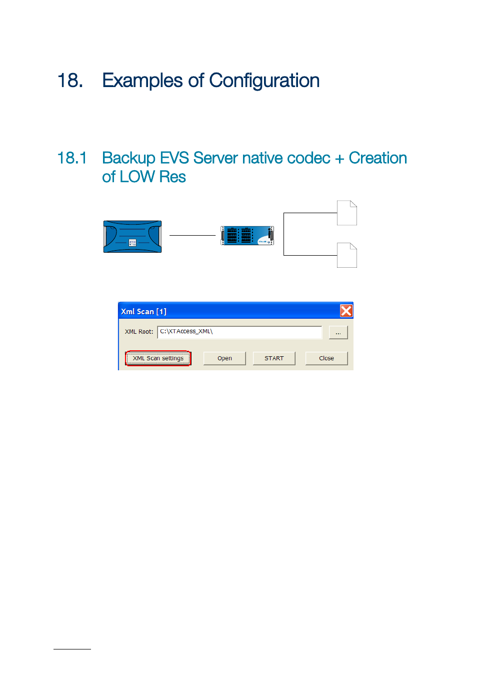 Examples of configuration, Xamples of, Onfiguration | EVS XTAccess Version 1.17 - May 2012 User Manual User Manual | Page 76 / 107