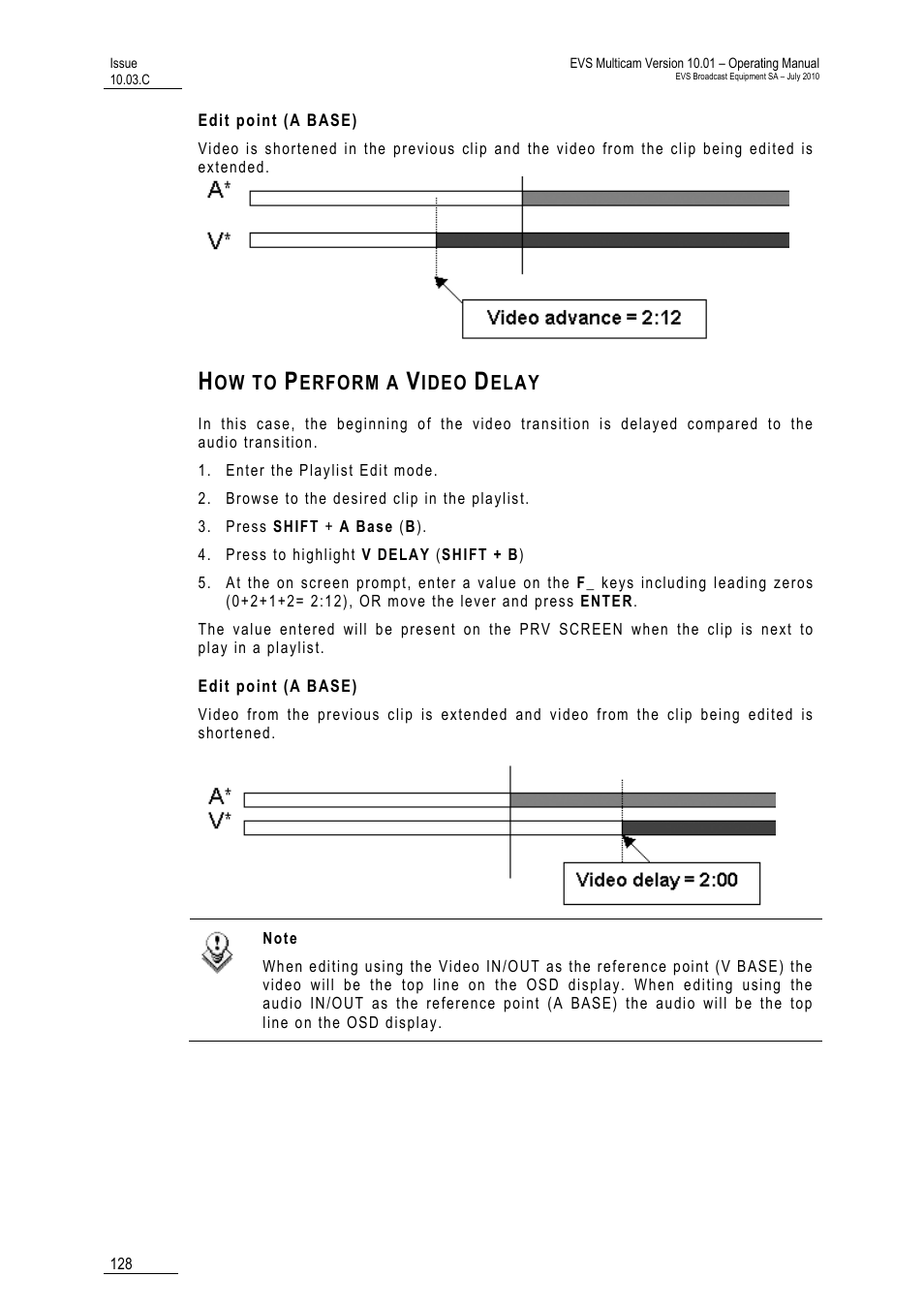 Edit point (a base), How to perform a video delay | EVS MulticamLSM Version 10.03 - July 2010 Operating Manual User Manual | Page 137 / 195