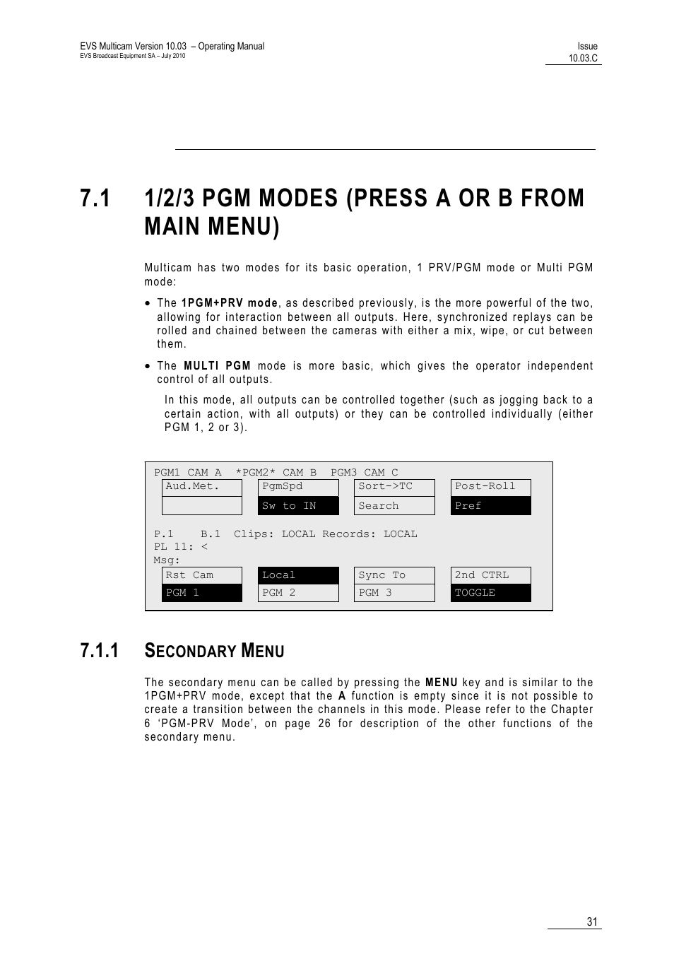 Multi pgm mode, 1 1/2/3 pgm modes (press a or b from main menu), 1 secondary menu | Menu, Econdary | EVS MulticamLSM Version 10.03 - July 2010 Operating Manual User Manual | Page 40 / 195