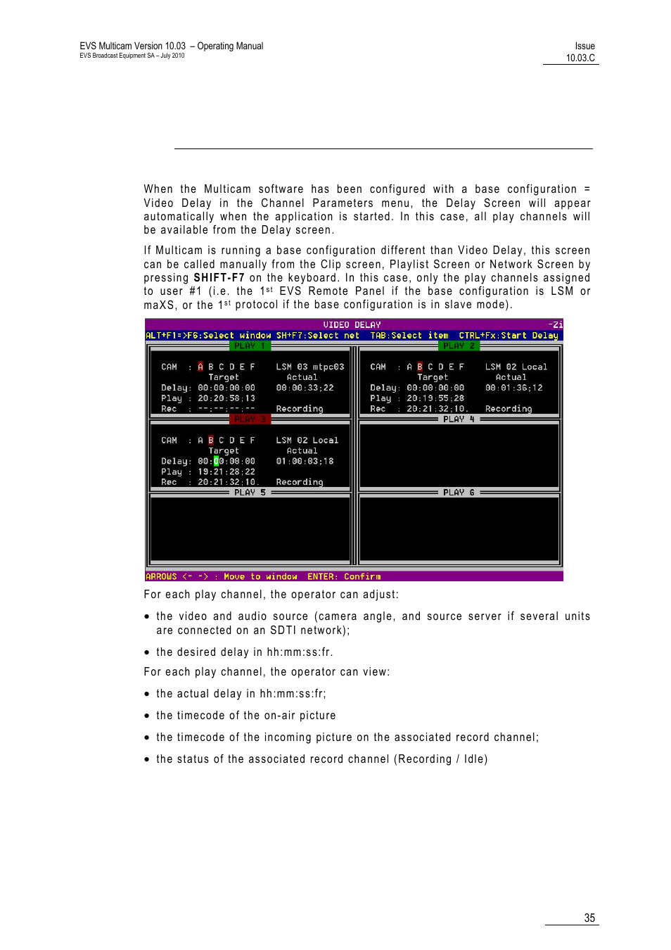 Video delay | EVS MulticamLSM Version 10.03 - July 2010 Operating Manual User Manual | Page 44 / 195