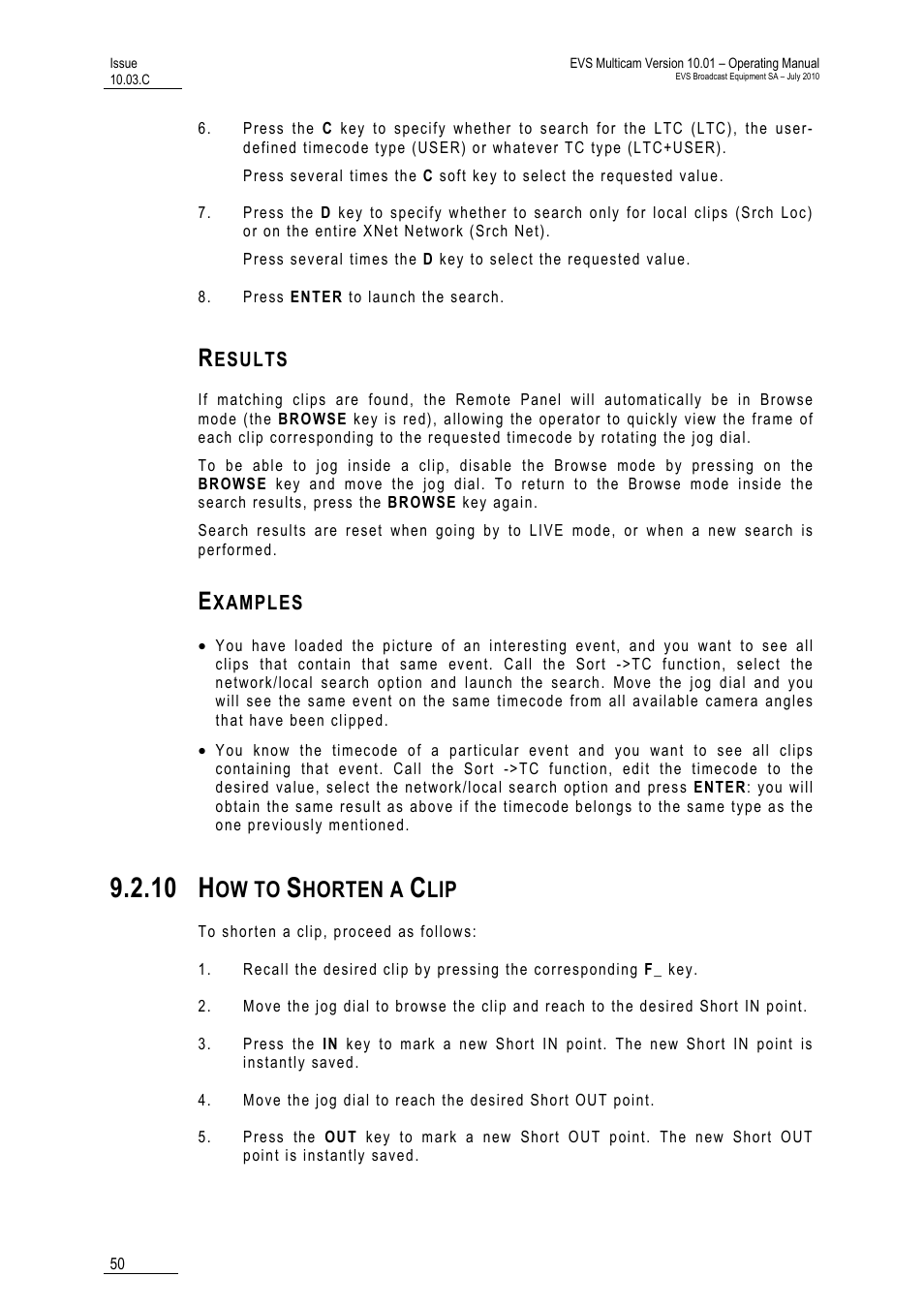Results, Examples, 10 how to shorten a clip | Clip, 10 h, Ow to, Horten a | EVS MulticamLSM Version 10.03 - July 2010 Operating Manual User Manual | Page 59 / 195