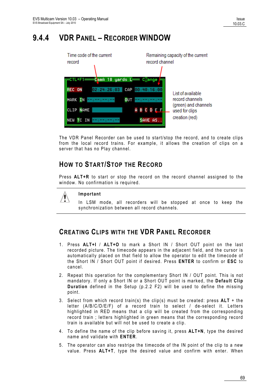 4 vdr panel – recorder window, How to start/stop the record, Creating clips with the vdr panel recorder | 4 vdr, Window | EVS MulticamLSM Version 10.03 - July 2010 Operating Manual User Manual | Page 78 / 195