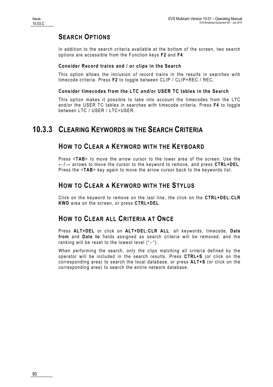 Search options, 3 clearing keywords in the search criteria, How to clear a keyword with the keyboard | How to clear a keyword with the stylus, How to clear all criteria at once, Iteria | EVS MulticamLSM Version 10.03 - July 2010 Operating Manual User Manual | Page 89 / 195