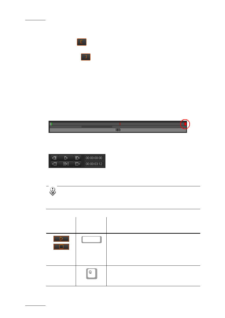Mark in and mark out points, Moving points, Nowline outside media bar | Transport commands in the clip player, Ransport, Ommands in the, Layer | EVS Xedio Dispatcher Version 3.1 - December 2010 User Manual User Manual | Page 47 / 72
