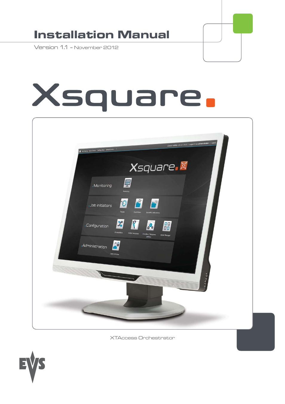 EVS Xsquare Version 1.1 - November 2012 Installation Manual User Manual | 13 pages
