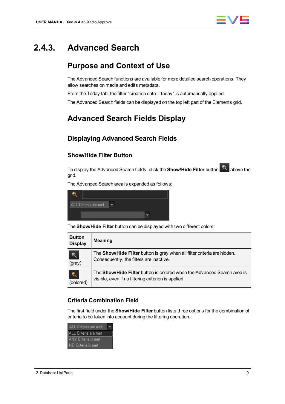 Advanced search, Purpose and context of use, Advanced search fields display | Displaying advanced search fields | EVS Xedio Approval Version 4.35 - August 2013 User Manual User Manual | Page 17 / 38