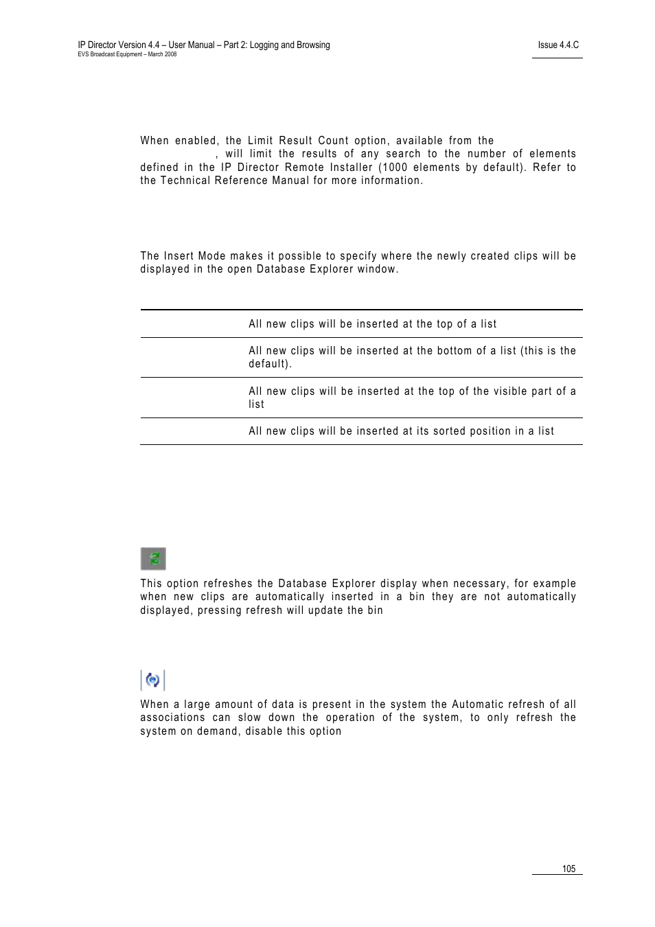 2 limit result count, 3 insert mode, 4 refresh options | Refresh display, Automatic refresh display, Limit result count, Insert mode, Refresh options | EVS IPDirector Version 4.4 - March 2008 Part 2 User's Manual User Manual | Page 118 / 136