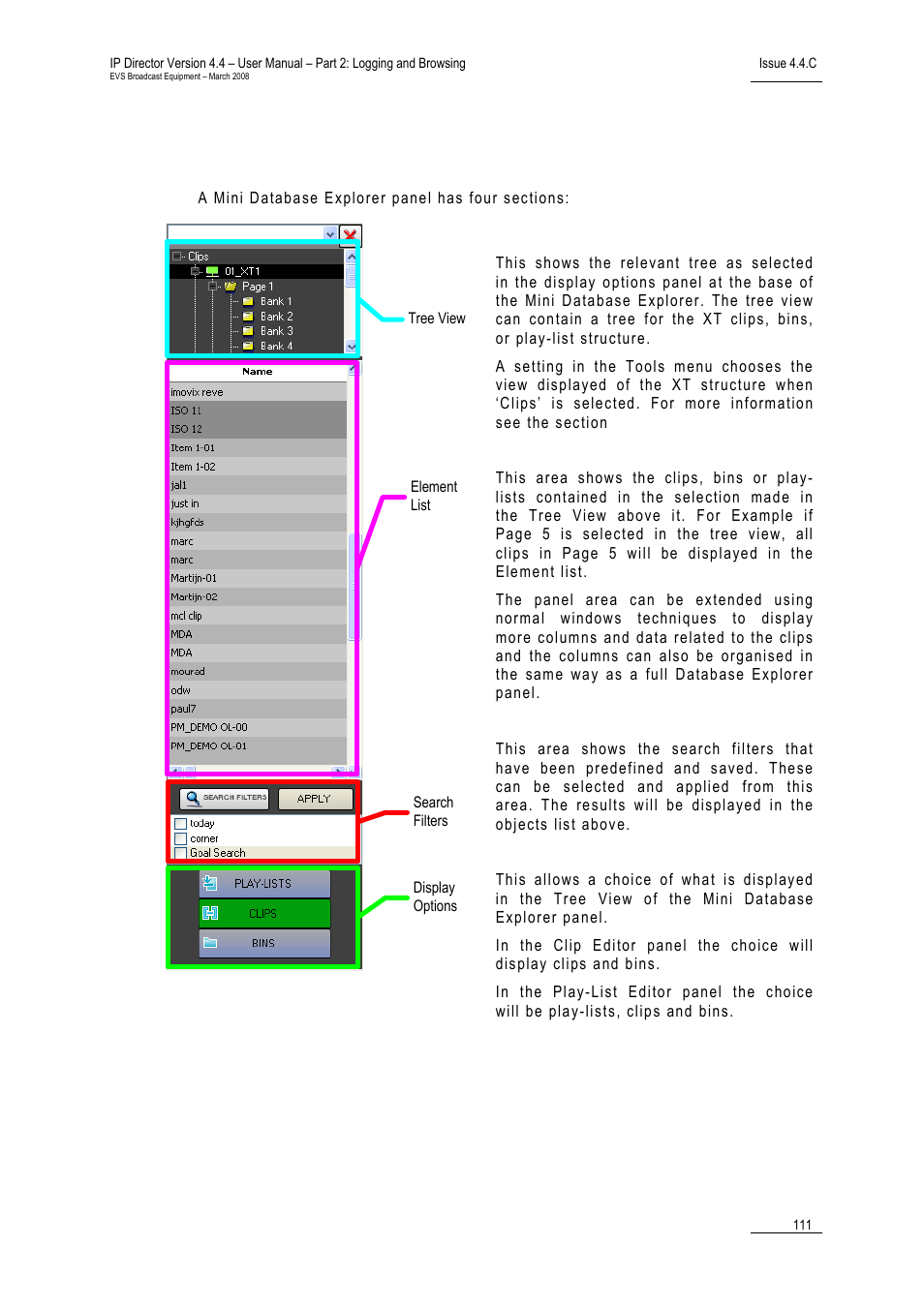 3 sections of mini database explorer, Sections of mini database explorer, Ections of | Atabase, Xplorer | EVS IPDirector Version 4.4 - March 2008 Part 2 User's Manual User Manual | Page 124 / 136