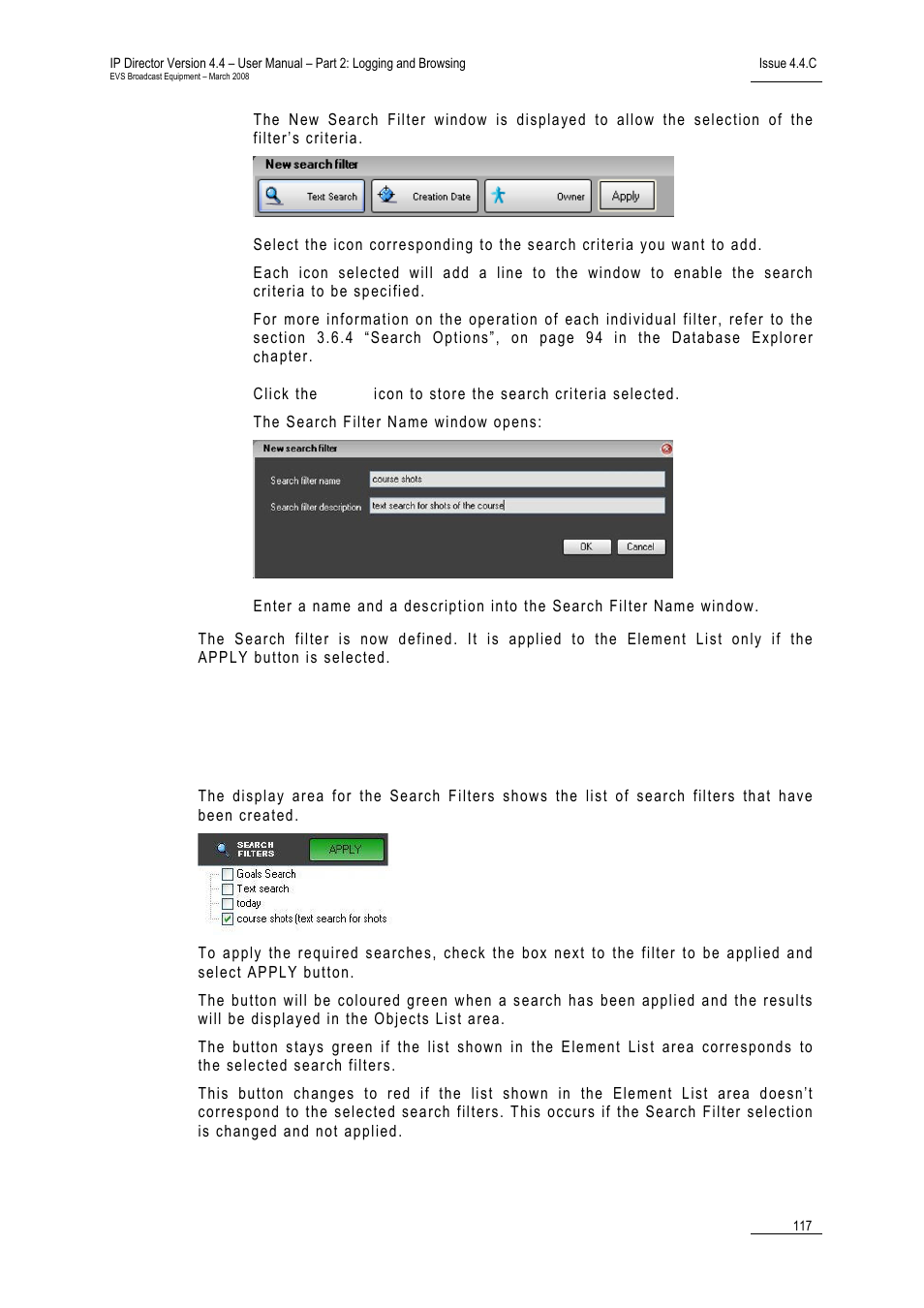 Ow to, Pply a, Earch in | Atabase, Xplorer | EVS IPDirector Version 4.4 - March 2008 Part 2 User's Manual User Manual | Page 130 / 136