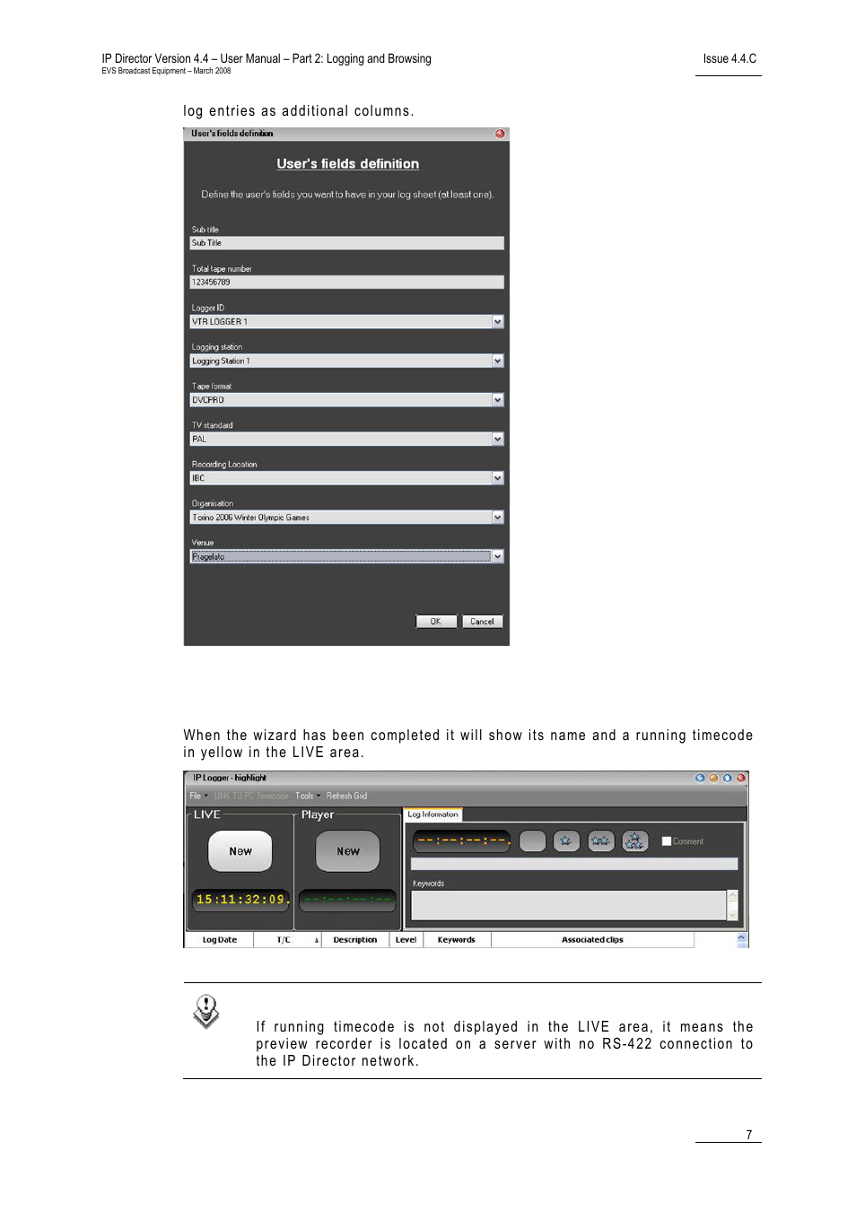5 log sheet ready for use, Log sheet ready for use, Heet | Eady for | EVS IPDirector Version 4.4 - March 2008 Part 2 User's Manual User Manual | Page 20 / 136