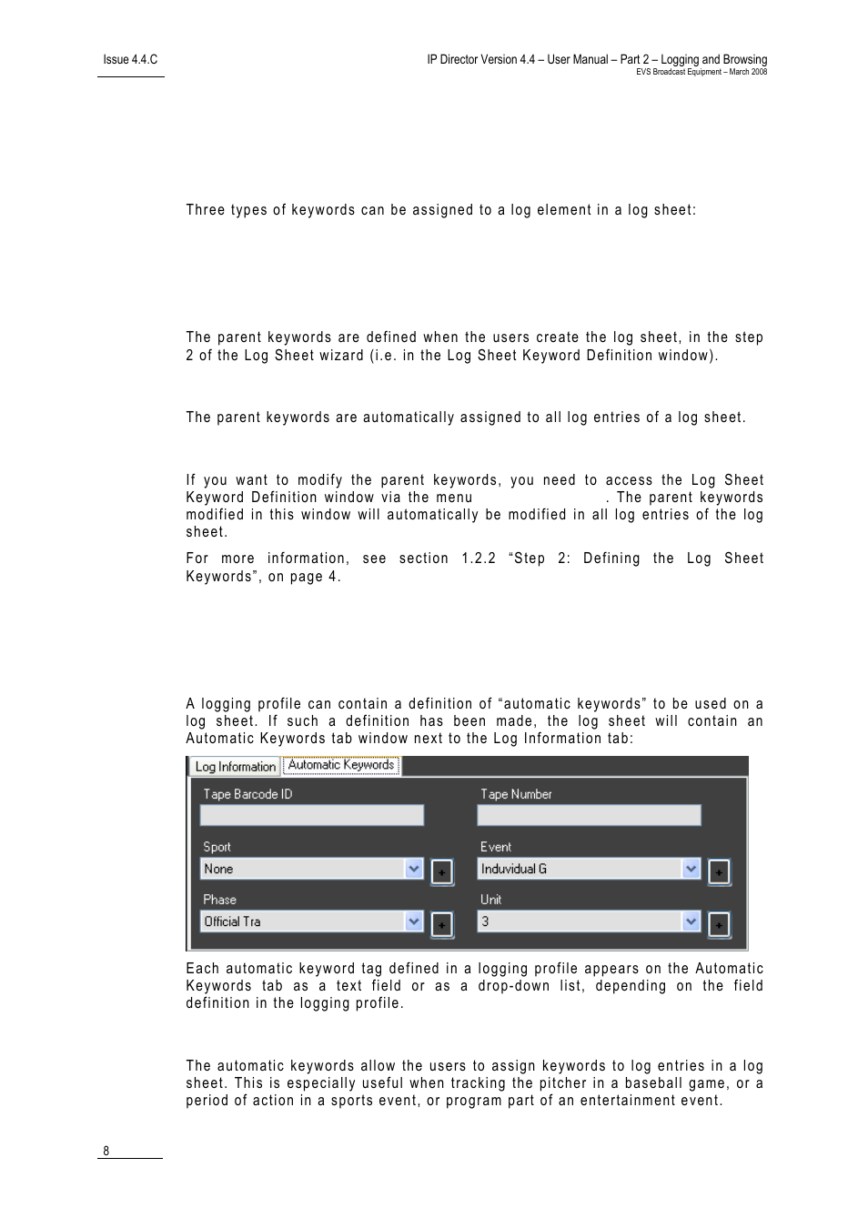 3 using keywords with logs, 1 parent keywords, Definition | Assignment, Modification, 2 automatic keywords, Parent keywords, Automatic keywords, Arent, Eywords | EVS IPDirector Version 4.4 - March 2008 Part 2 User's Manual User Manual | Page 21 / 136