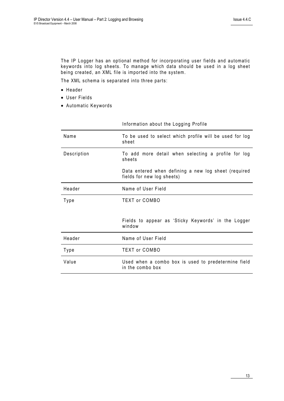 6 xml logging profile, Xml logging profile, 6 xml | Ogging, Rofile | EVS IPDirector Version 4.4 - March 2008 Part 2 User's Manual User Manual | Page 26 / 136