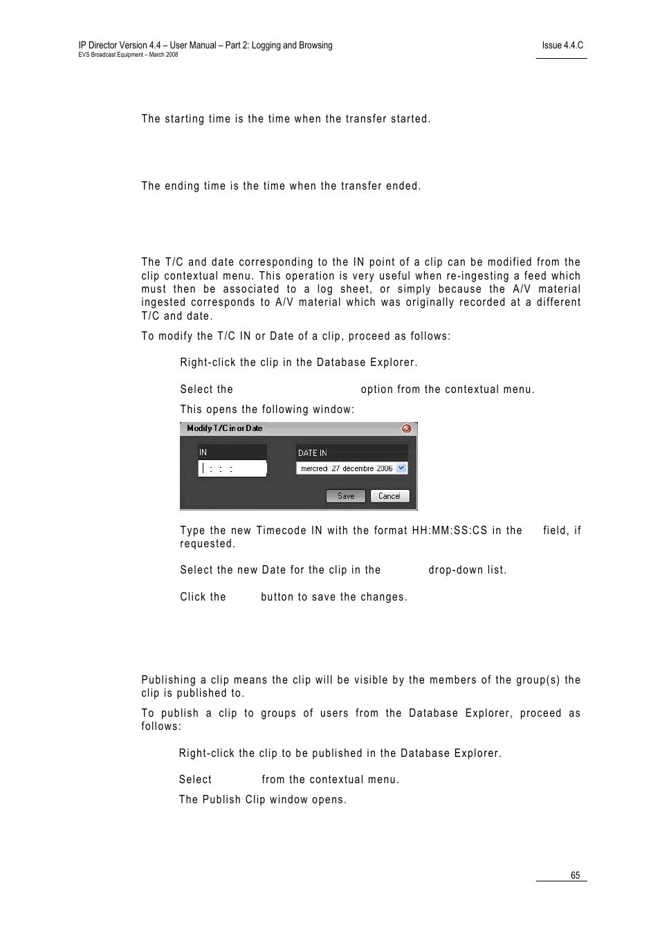 Starting time, Ending time, 18 how to modify the t/c in or the date of a clip | 19 how to publish a clip, How to modify the t/c in or the date of a clip, How to publish a clip, 18 h, 19 h | EVS IPDirector Version 4.4 - March 2008 Part 2 User's Manual User Manual | Page 78 / 136