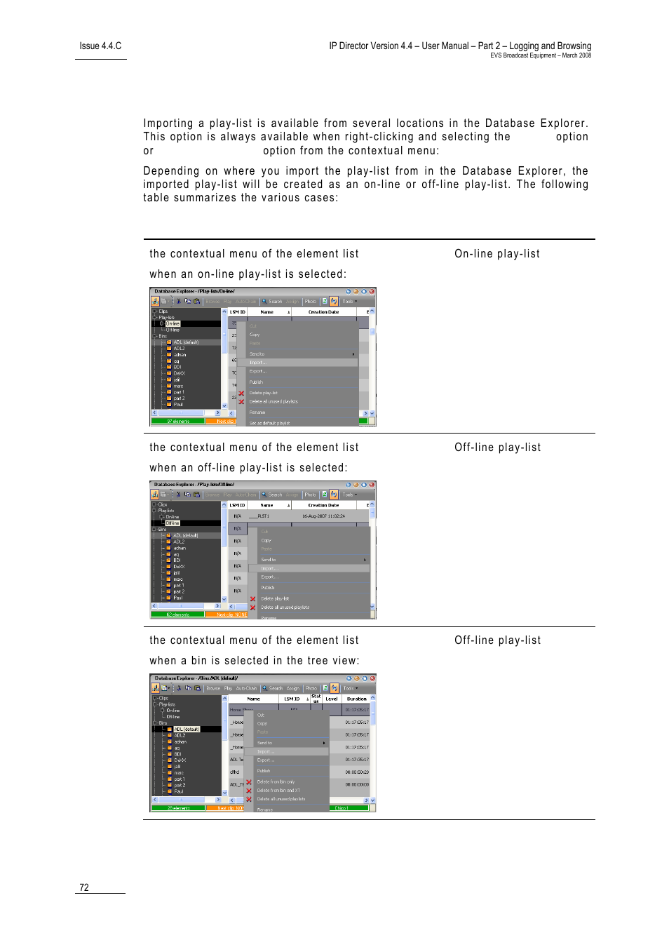6 play-list imports, Play-list imports, Mports | EVS IPDirector Version 4.4 - March 2008 Part 2 User's Manual User Manual | Page 85 / 136